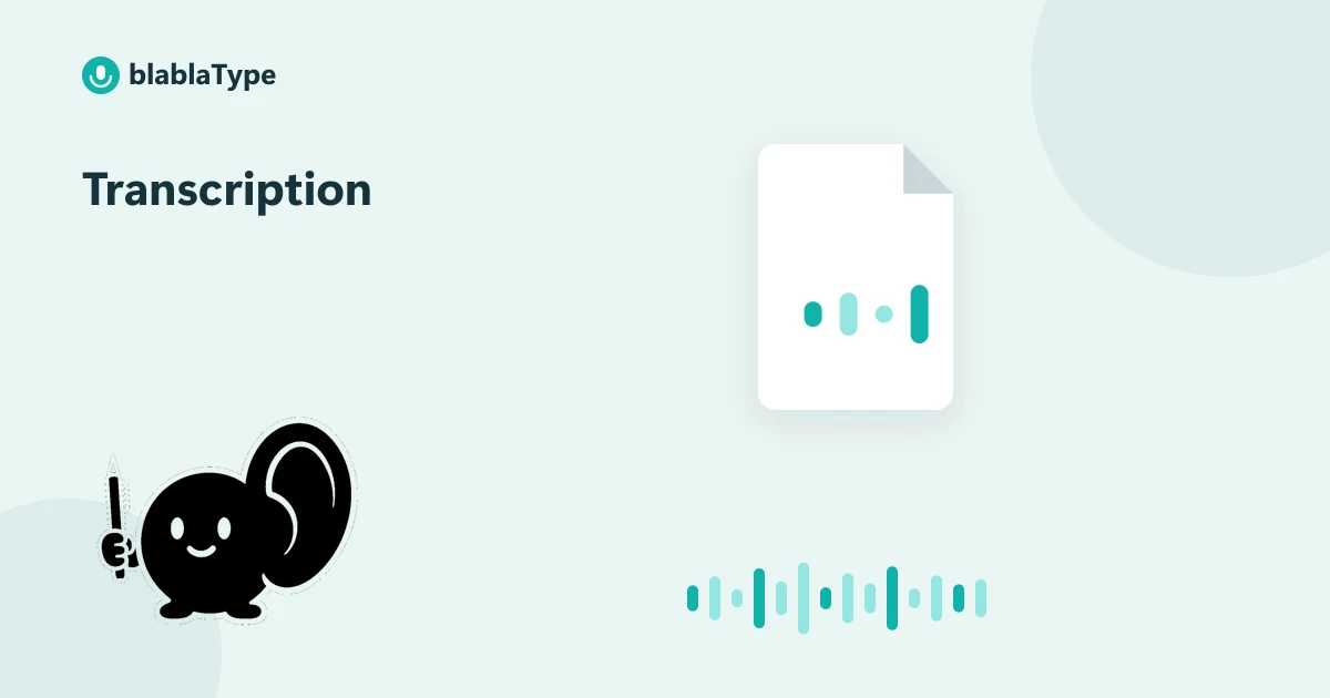 Cover image for 'Transcription: What It Is and How It Works': the blablaType mascot next to an audio file and a sound wave
